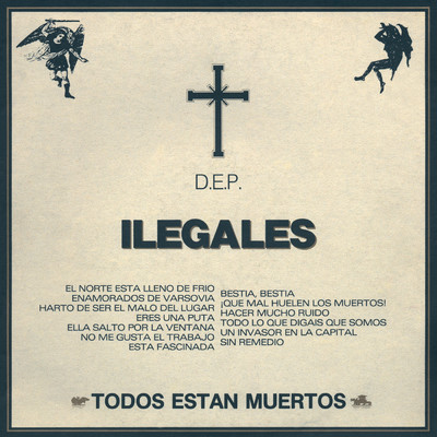 アルバム/Todos estan muertos/Ilegales