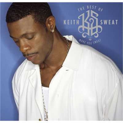 アルバム/The Best of Keith Sweat: Make You Sweat/Keith Sweat