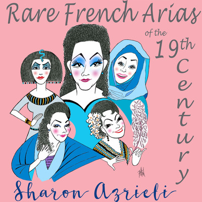 Rare French Arias of the 19th Century/Sharon Azrieli