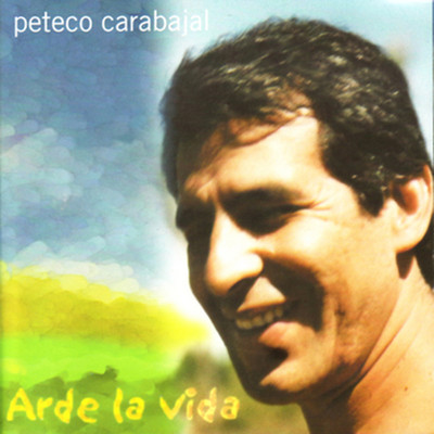 アルバム/Arde la Vida/Peteco Carabajal