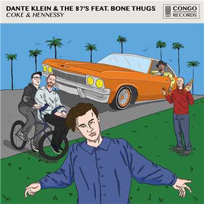 Coke & Hennessy (feat. Bone Thugs-N-Harmony)/The 87's & Dante Klein