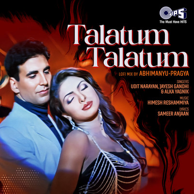 Talatum Talatum (Lofi Mix)/Udit Narayan, Alka Yagnik & Jayesh Gandhi