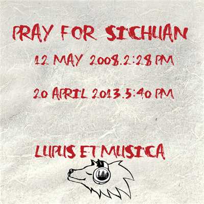 Pray For Sichuan (Gray Wolf, Pianobebe)/Lupus et Musica