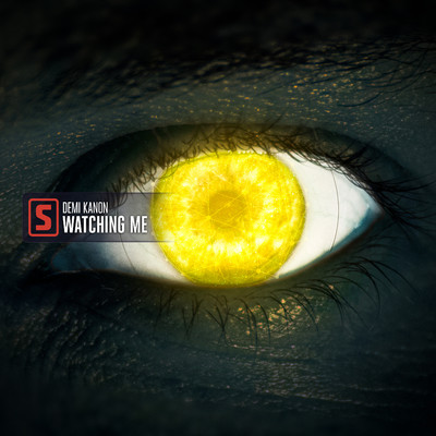 Watching Me(Original Mix)/Demi Kanon