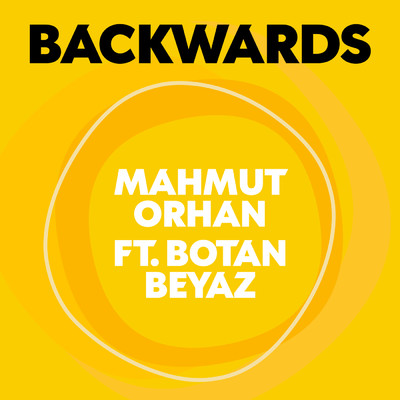 シングル/Backwards feat.Botan/Mahmut Orhan