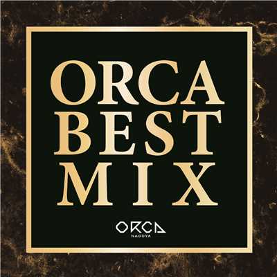 アルバム/ORCA BEST MIX/PARTY HITS PROJECT
