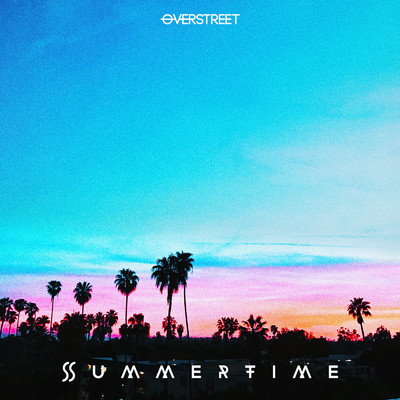 シングル/Summertime/OVERSTREET