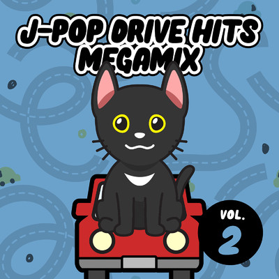 アルバム/J-POP DRIVE HITS MEGAMIX vol. 2 (DJ MIX)/DJ ISOKEN