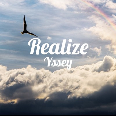 シングル/Realize/Yssey