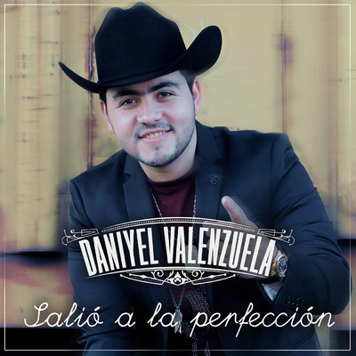 シングル/Salio A La Perfeccion/Daniyel Valenzuela