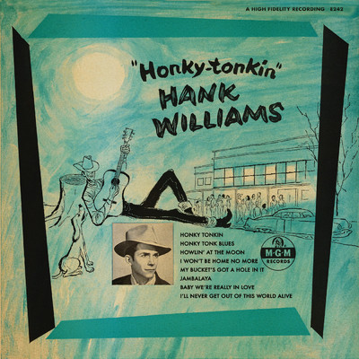 アルバム/Honky Tonkin (Expanded Undubbed Edition)/Hank Williams
