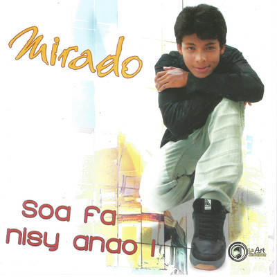 アルバム/Soa Fa Nisy Anao/Mirado