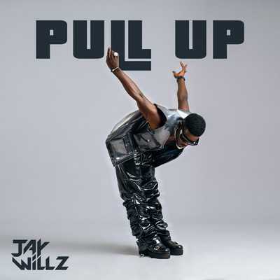 シングル/Pull Up (Explicit)/Jaywillz