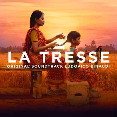 La Tresse (Original Motion Picture Soundtrack)/Ludovico Einaudi