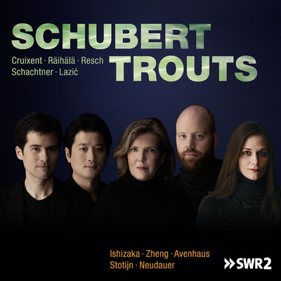 Cybervariations, After Schubert's ”Trout Quintet” for Violin, Viola, Cello, Double Bass and Piano/ジルケ・アヴェンハウス／Lena Neudauer／Danjulo Ishizaka／When-Xiao Zheng／リック・ストーテイン
