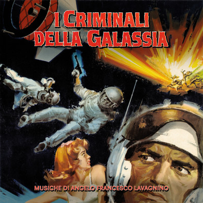 アルバム/I criminali della galassia (Original Soundtrack)/アンジェロ・フランチェスコ・ラヴァニーノ