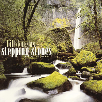 アルバム/Stepping Stones/Bill Douglas