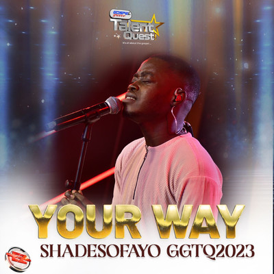 Your Way (#GGTQ2023)/ShadesOfAyo & Eezee Global