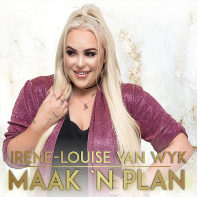 シングル/Maak 'n Plan/Irene-Louise van Wyk