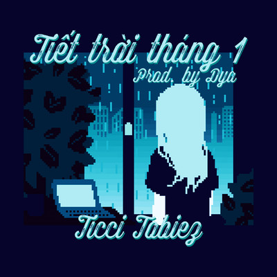 Tiet Troi Thang 1/Ticci Tobiez