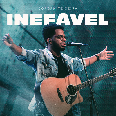 Inefavel (Ao Vivo)/Jordan Teixeira