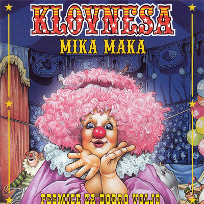 シングル/Moj rojstni dan/Klovnesa Mika Maka