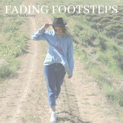 Fading Footsteps/Darian Mckinley