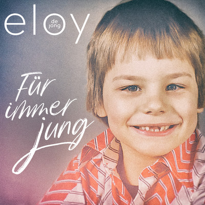 アルバム/Fur immer jung/Eloy de Jong