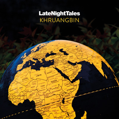 シングル/Late Night Tales: Khruangbin (Continuous Mix)/Khruangbin