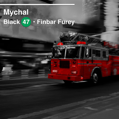 シングル/Mychal (feat. Finbar Furey)/Black 47