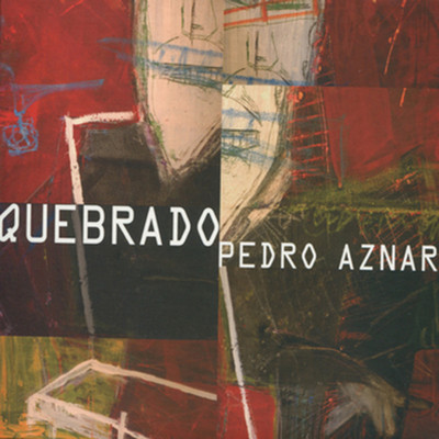 アルバム/Quebrado/Pedro Aznar