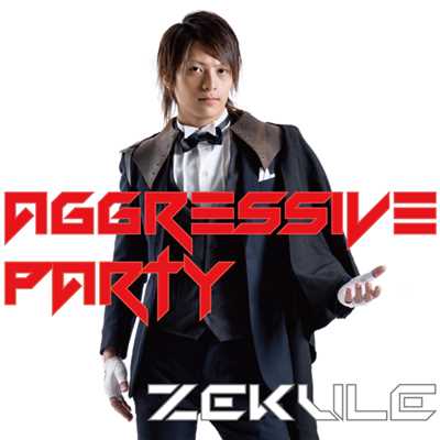 アルバム/Aggressive PARTY/Zekule