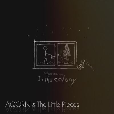 シングル/In the Colony (feat. Conte)/Aqorn & The Little Pieces