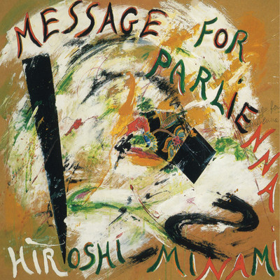 アルバム/Message For Parlienna/Hiroshi Minami