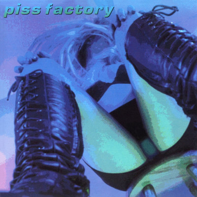 Piss Factory