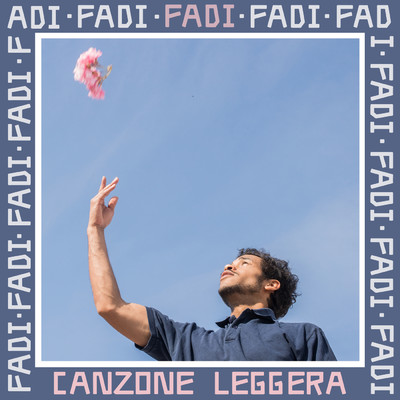 シングル/Canzone leggera/Fadi