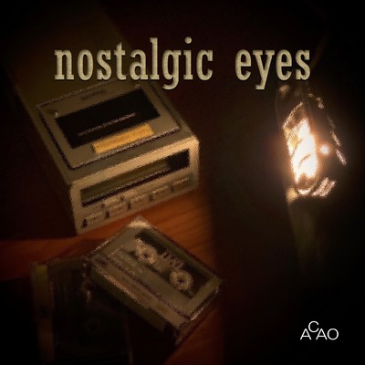 Nostalgic Eyes/ACAO