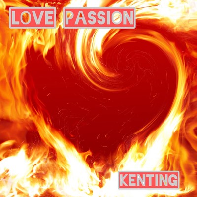 アルバム/Love passion/Kenting