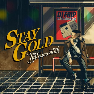 Stay Gold (Instrumental)/DJ FRIP a.k.a. Beatlab