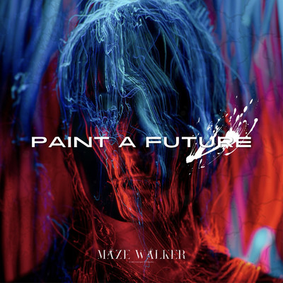アルバム/PAINT A FUTURE/MazeWalker