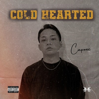Cold Hearted/CAPONE