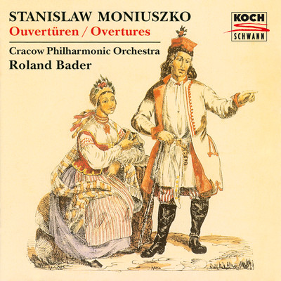 Moniuszko: Overtures/Krakow Philharmonic Orchestra／Roland Bader