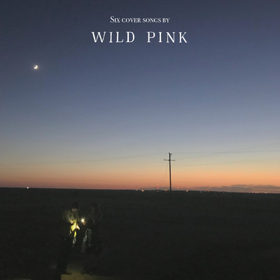 アルバム/Six Cover Songs/Wild Pink