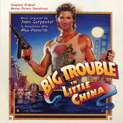 アルバム/Big Trouble in Little China (Original Motion Picture Soundtrack)/ジョン・カーペンター