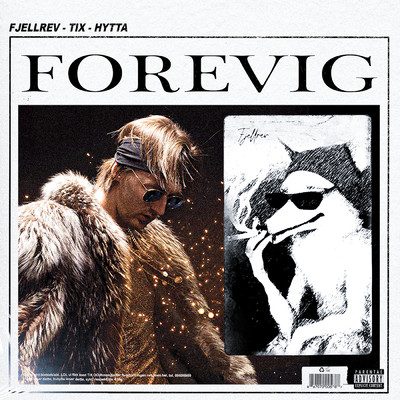 FOREVIG (Explicit)/Fjellrev／TIX／Hytta