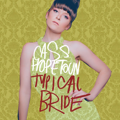 シングル/Typical Bride/Cass Hopetoun