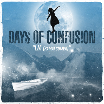 シングル/Lia (Ramai Cumva)/Days Of Confusion