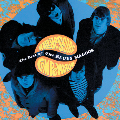 Kaliedescope Compendium - The Best Of The Blues Magoos/ブルース・マグース