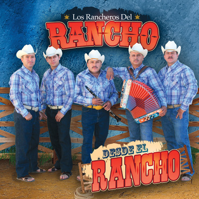 Los Rancheros Del Rancho