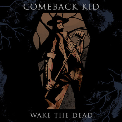 アルバム/Wake The Dead/Comeback Kid